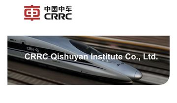 Factory and facilities of CRRC QISHUYAN INSTITUTE CO., LTD.